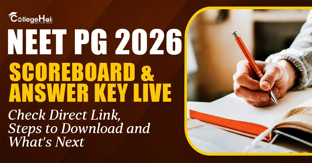 NEET PG 2026 Scorecard & Answer Key Live: Check Direct Link, Steps to Download and What’s Next