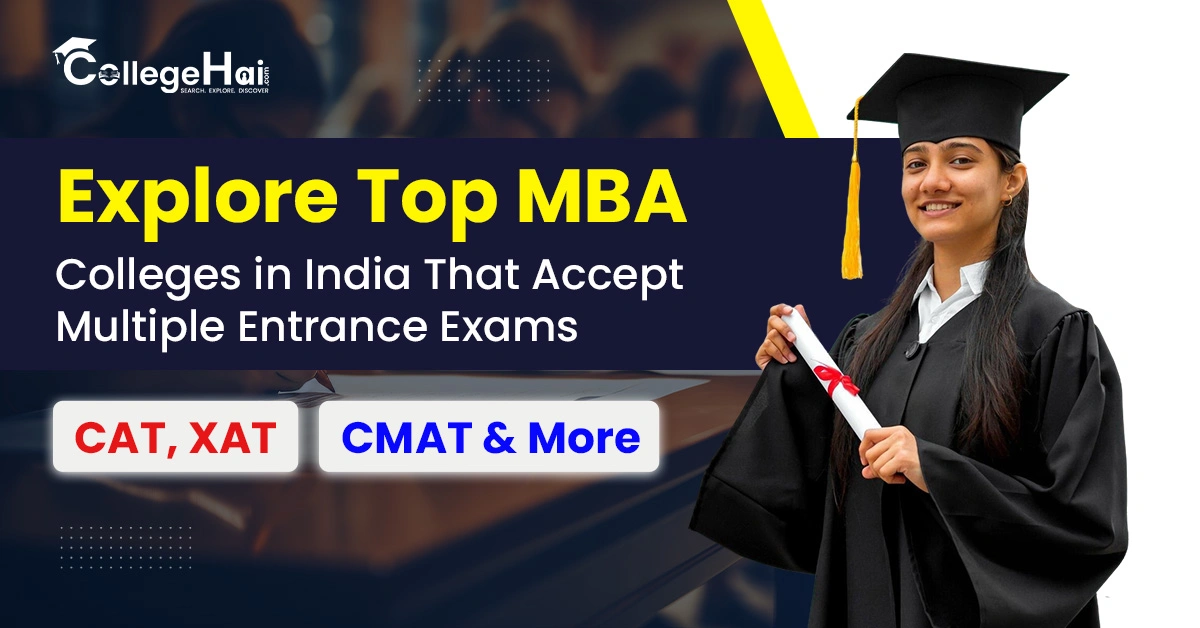 Indiaâ€™s MBA Colleges Accepting Multiple Entrance Exams.webp