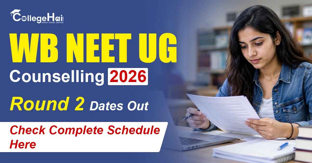 West Bengal NEET UG Counselling 2026 Round 2 Dates Out; Check Complete Schedule Here