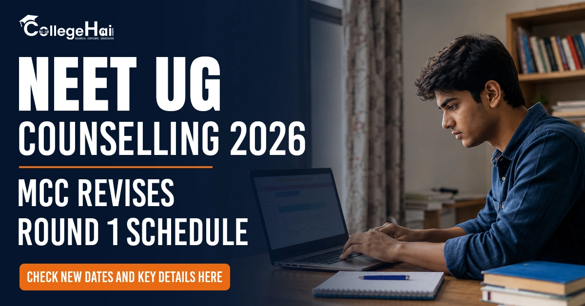 NEET UG Counselling 2026: MCC Revises Round 1 Schedule; Check New Dates and Key Details