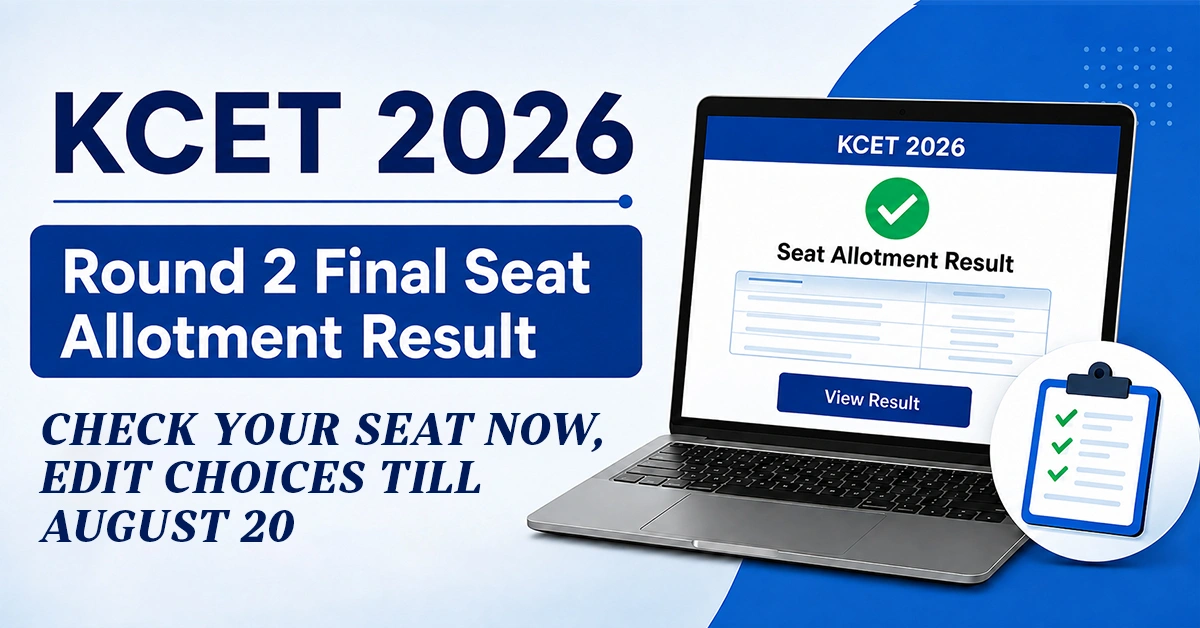 KCET 2026 Round 2 Mock Seat Allotment Result OUT: Check Your Seat Now, Edit Choices Till August 20