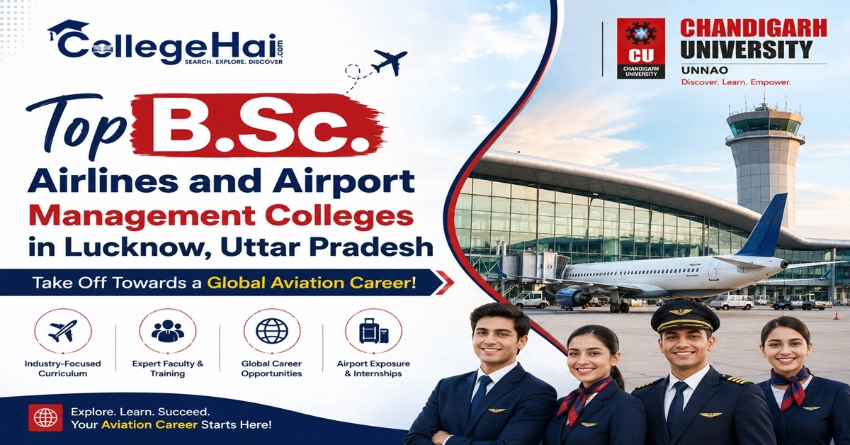 Top B.Sc. Airlines and Airport Management Colleges in Lucknow, Uttar Pradesh