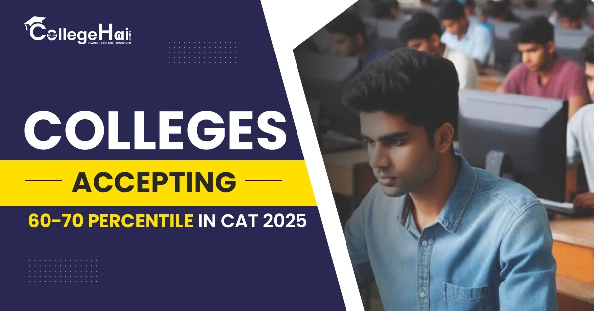Colleges Accepting 60â€“70 Percentile in CAT 2025.webp