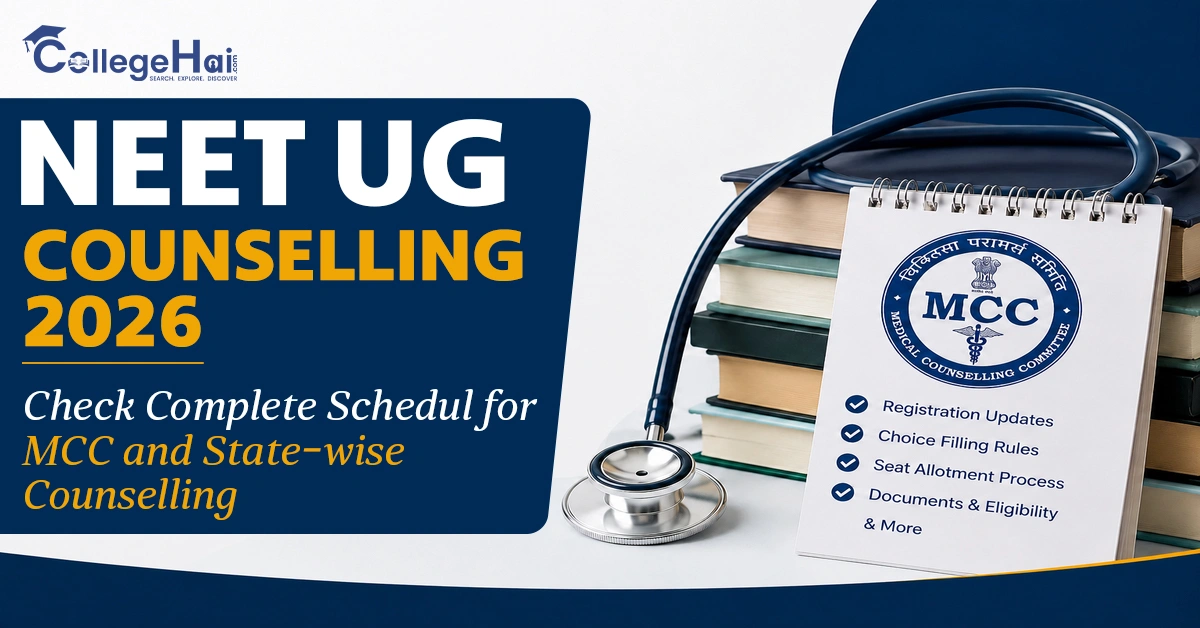 NEET UG Counselling 2026: Check Complete Schedule for MCC and State-wise Counselling