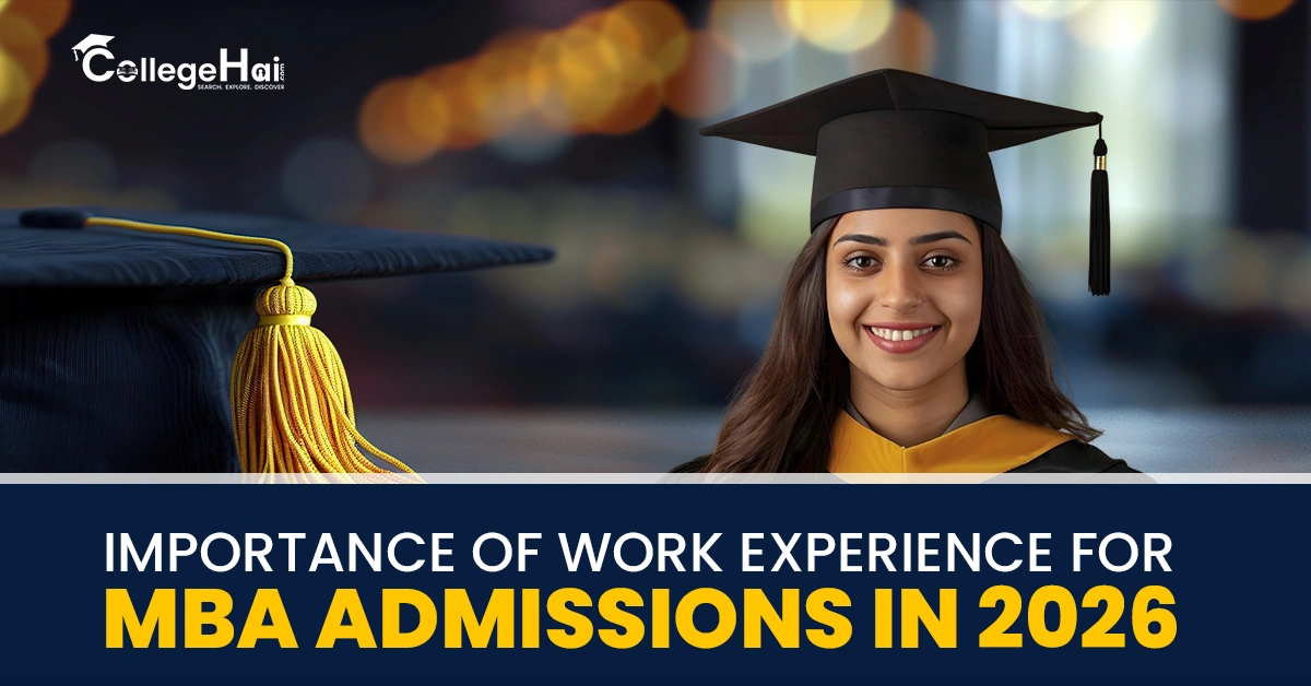 Importance of Work Experience for MBA Admissions in 2026.webp