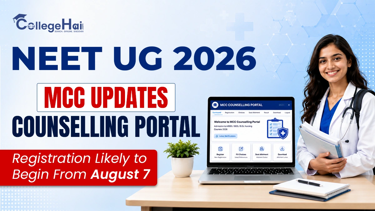 NEET UG 2026: MCC Updates Counselling Portal; Registration Likely to Begin From August 7