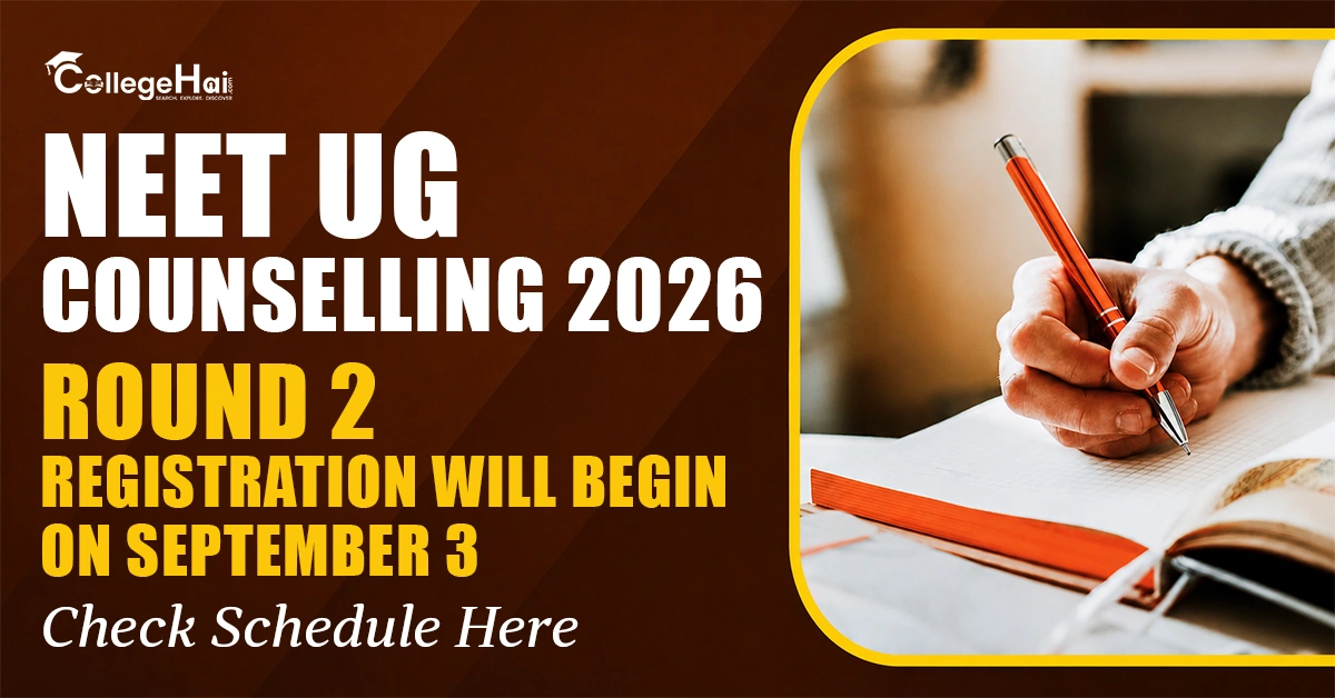 NEET UG Round 2 Counselling 2026: Registration will begin on September 3; Check Schedule Here