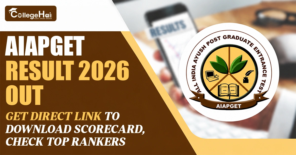 AIAPGET Result 2026 Out: Get Direct Link to Download Scorecard; Check Top Rankers & More Details Here