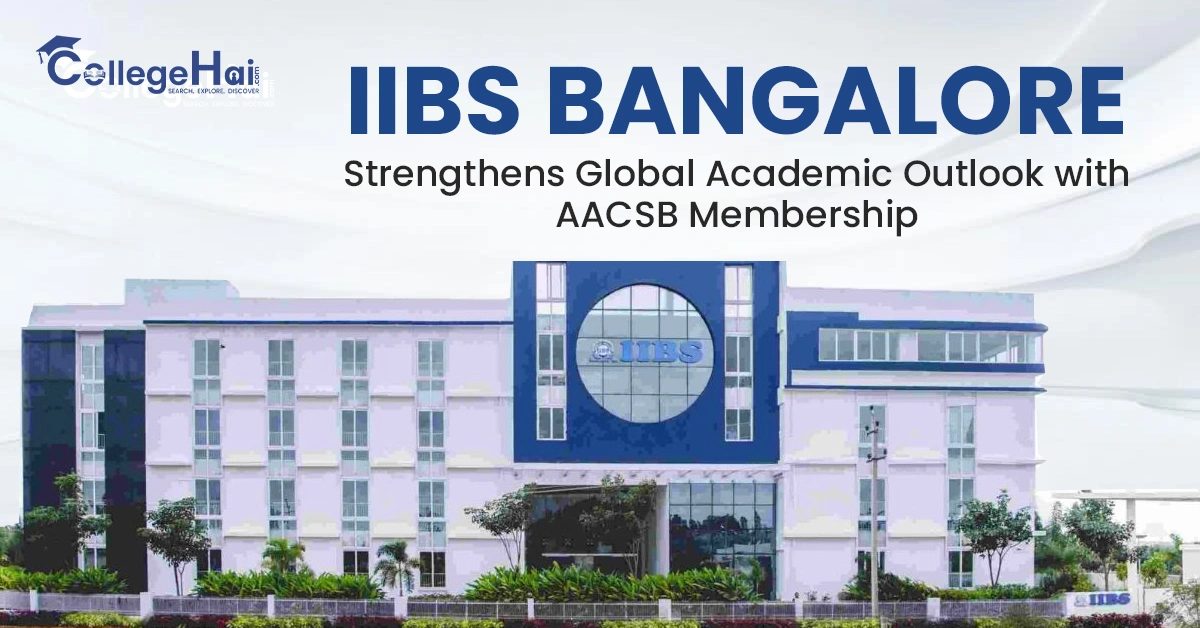 iibs-bangalore-strengthens-global-academic-outlook-with-aacsb-membership.webp