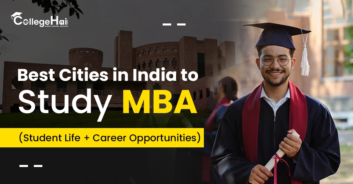 best-cities-in-india-to-study-mba-student-life-career-opportunities.webp