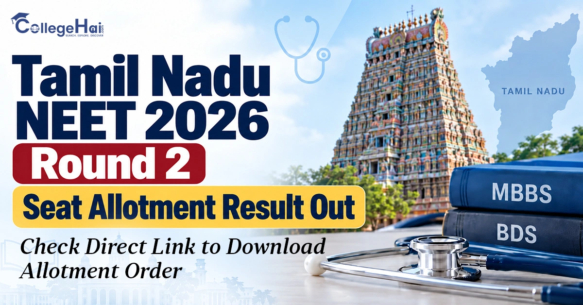 Tamil Nadu NEET Round 2 Seat Allotment Result 2026 Out; Check Direct Link to Download Allotment Order
