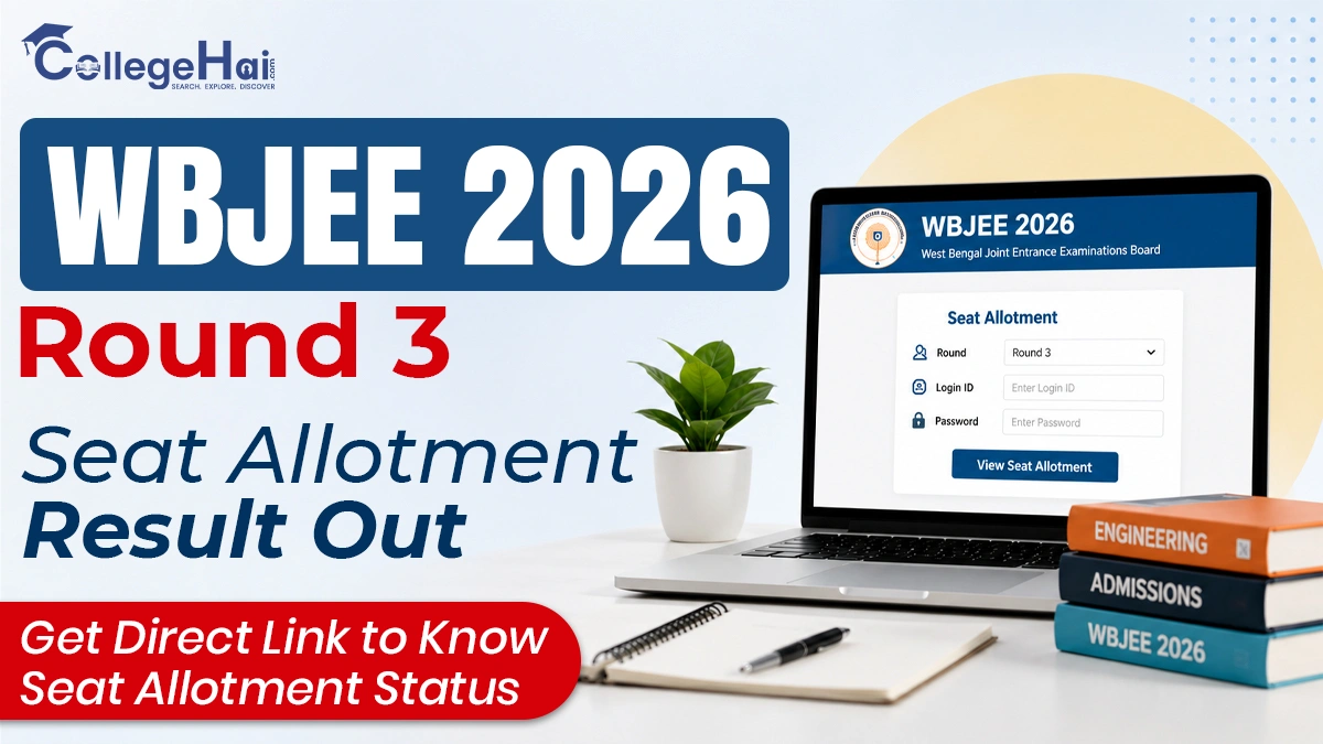 WBJEE 2026 Round 3 Seat Allotment Result Out; Get Direct Link to Know Seat Allotment Status