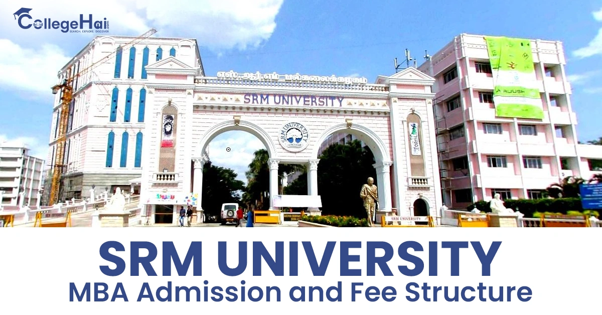 srm-university-mba-admission-and-fee-structure.webp