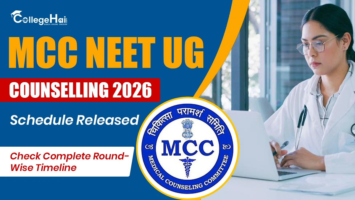 MCC NEET UG Counselling 2026 Schedule Released; Check Complete Round-Wise Timeline