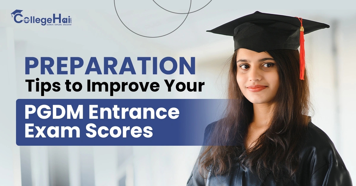 Preparation Tips to Improve Your PGDM Entrance Exam Scores.webp