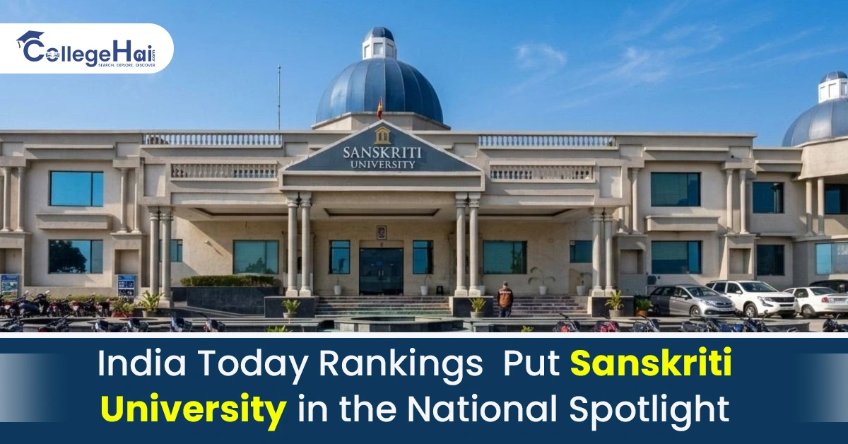 india-today-rankings-put-sanskriti-university-in-the-national-spotlight.webp