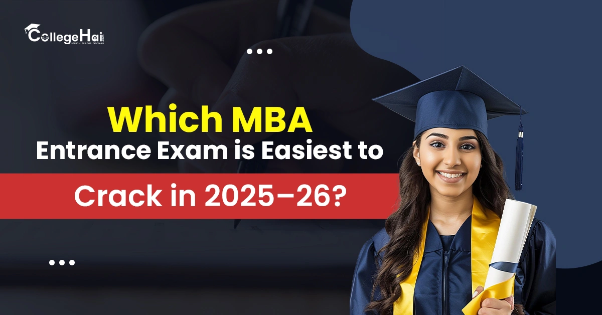Which MBA Entrance Exam Is Easiest to Crack in 2025â€“26.webp