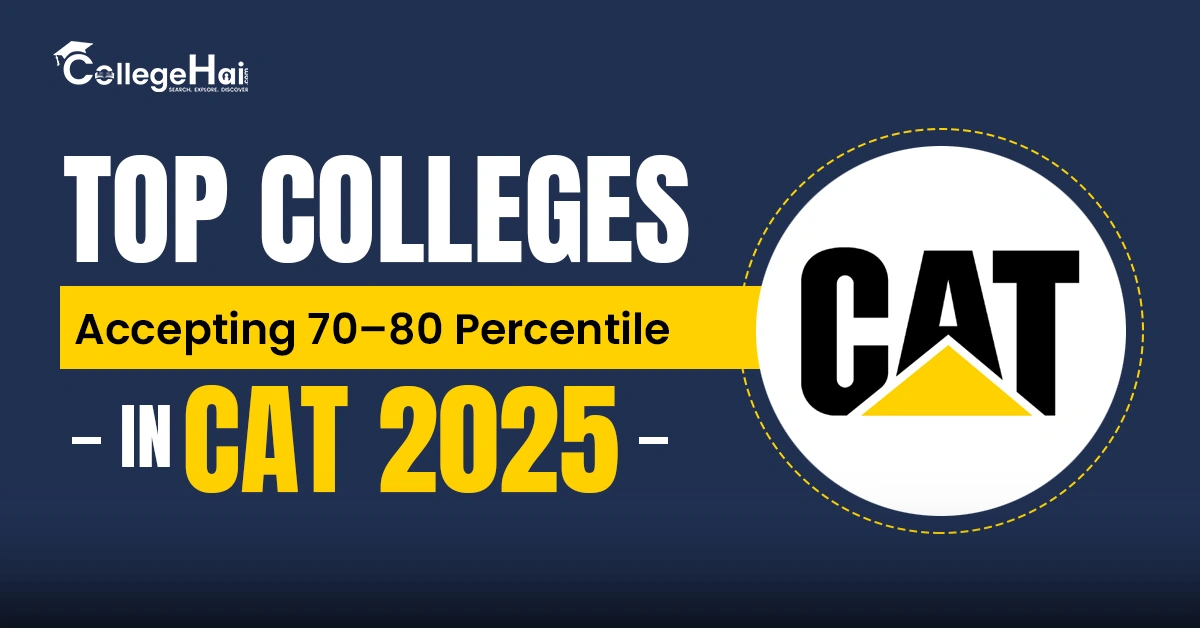 Top Colleges Accepting 70–80 Percentile in CAT 2025.webp