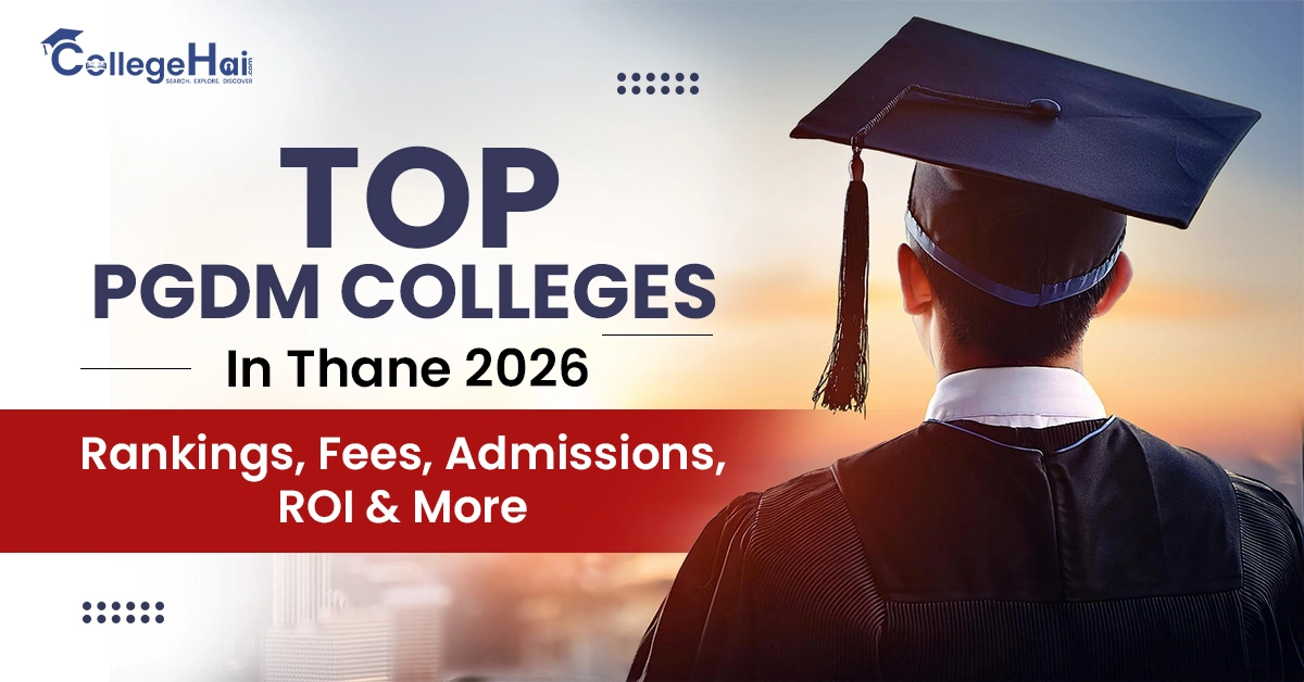 PGDM Colleges in Thane 2026 - Course, Fees and Admission.webp
