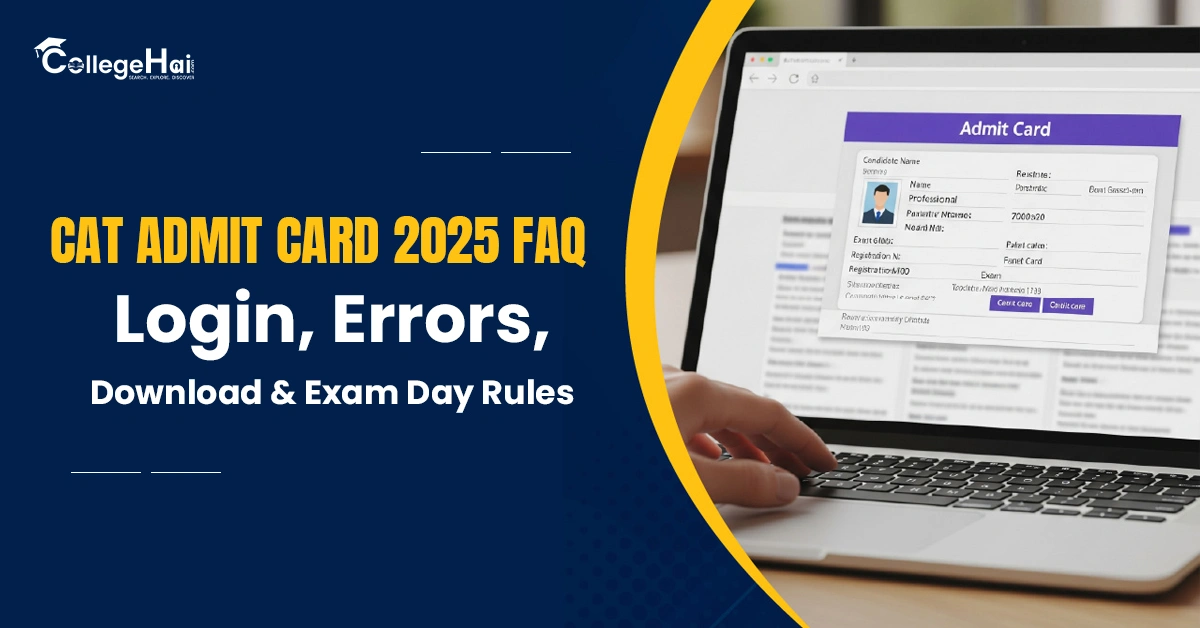 CAT 2025 Admit Card FAQs Login, Errors, Download and Rules.webp
